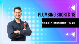 School Plumbing Maintenance